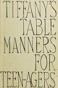 tiffany-s-table-manners-for-teen-agers-ives-inc--annas-archive