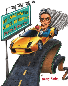 The Isaac Newton school of driving physics and your car by Barry Parker
