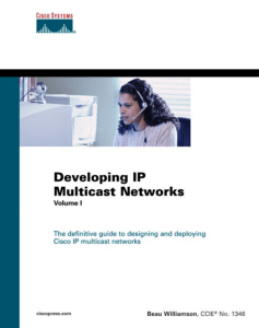 Developing IP multicast networks Volume I - Beau Williamson