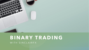 Binary trading with SinclairFx