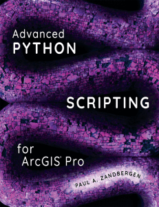 Advanced Python Scripting for ArcGIS Pro Textbook