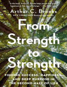 From Strength to Strength By Arthur C Brooks