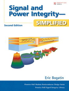 Signal and Power Integrity - Simplified 2nd Eric Bogatin Prentice Hall PTR 2010