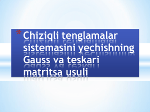 chiziqli tenglamalar sistemasi yechishning Gauss va teskari matritsa usuli