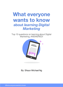 What everyone wants to know about learning Digital Marketing