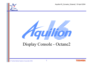 Aquilion16 Console Octane2