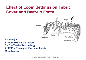 Effect of Loom Settings on Fabric Cover and Beat-up force