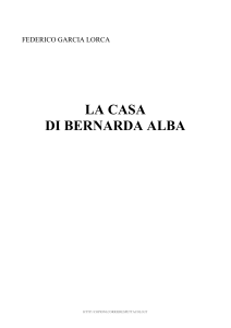GARCIA LORCA Federico  La casa di Bernarda Alba  null  U(1)-D(15)  Dramma  3a