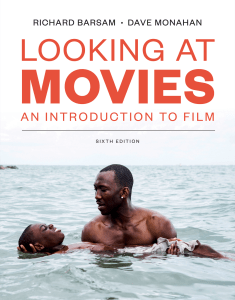 Looking At Movies An Introduction To Film - Sixth Edition - Richard Barsam Dave Monahan