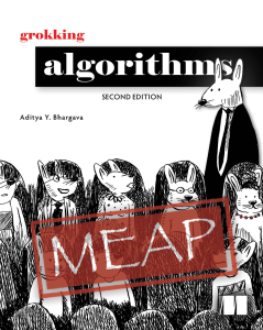 Aditya Bhargava - Grokking Algorithms, Second Edition (MEAP v1) (2023, Manning Publications) - libgen.li