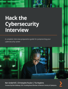 Hack the Cybersecurity Interview - Ken Underhill, Christophe Foulon