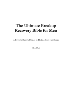 The Ultimate Breakup For Men Bible  A Powerful Survival Guide To Healing From Heartbreak