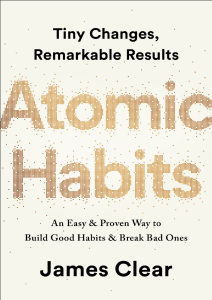 Atomic Habits - An Easy & Proven Way To Build Good Habits & Break Bad Ones-Copy