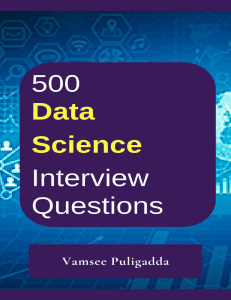 500 Data Science Interview Questions and Answers - Vamsee Puligadda