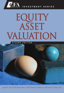 Equity Asset Valuation by Jerald E. Pinto, CFA/Elaine Henry, CFA/Thomas R. Robinson, CFA/John D. Stowe, CFA