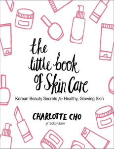 The Little Book of Skin Care   Korean beauty secrets for healthy- glowing skin