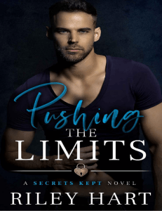 Pushing the Limits (Secrets Kept #2) by Riley Hart