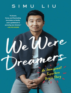 WE WERE DREAMERS BY SIMU LIU PDF DOWNLOAD