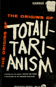 The origins of Totalitarianism - Hannah Arendt