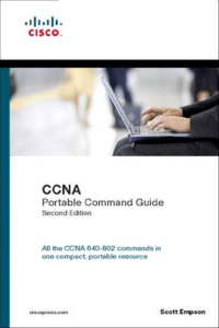 CCNA Routing And Switching Portable Command Guide - 3rd Edition
