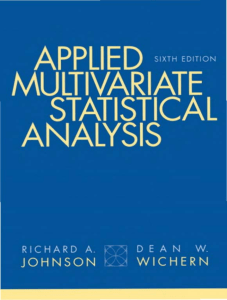 Richard Arnold Johnson, Dean W. Wichern - Applied multivariate statistical analysis, 6th Edition  -Pearson Prentice Hall (2007)(Z-Lib.io)