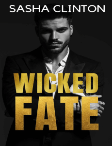 Wicked Fate A steamy Age Gap Billionaire romance (Wicked Men Book 1) (Sasha Clinton) (Z-Library)