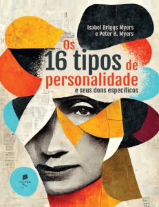 Os 16 tipos de personalidade - Isabel e Peter Briggs Myers