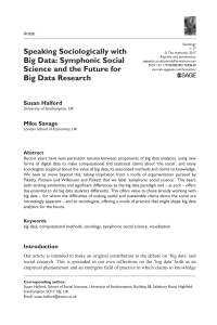 Halford, S., & Savage, M. (2017). Speaking Sociologically with Big Data Symphonic Social Science and the Future for Big Data Research.