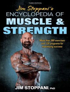 Jim Stoppani's Encyclopedia of Muscle & Strength -- Jim Stoppani -- 3, 2023 -- Human Kinetics -- 9781718214491 -- fa687269758601ffb62d49d9a9be8006 -- Anna’s Archive
