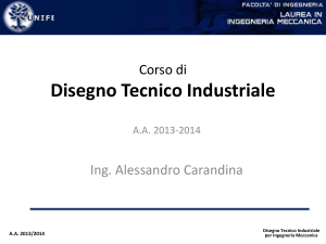 Disegno Tecnico Industriale Slides UNIFE 2014