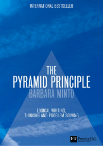 The Minto Pyramid Principle: Logical Writing & Thinking