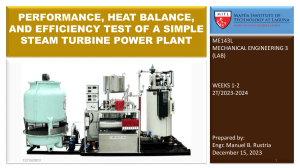 WEEKS 1-2 ME143L T 2T 2023-2024 -PERFORMANCE, HEAT BALANCE, AND EFFICIENCY TEST OF A SIMPLE STEAM TURBINE POWER PLANT