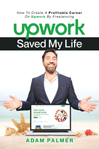 Upwork Saved My Life Book
