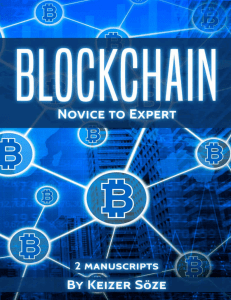 Blockchain  Ultimate Step By Step Guide To Understanding Blockchain Technology, Bitcoin Creation, and the future of Money