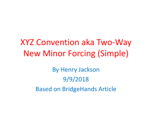 XYZ Bridge Convention: New Minor Forcing Guide