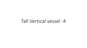 Tall Vertical Vessel part 4
