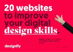 20 Websites To Improve Your Digital Design Skills Issue 4