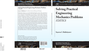 (Synthesis Lectures on Mechanical Engineering 8) Sayavur I. Bakhtiyarov - Solving Practical Engineering Mechanics Problems  Statics-Morgan & Claypool (2018)