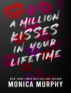 A Million Kisses in Your Lifetime By Monica Murphy-pdfread.net