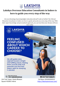 Lakshya Overseas Education Consultants in Indore is here to guide you every step of the way