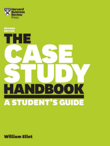The case study handbook a students guide by William Ellet