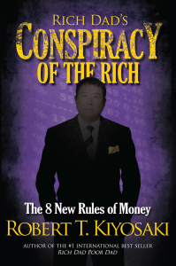 Conspiracy of the Rich: New Rules of Money