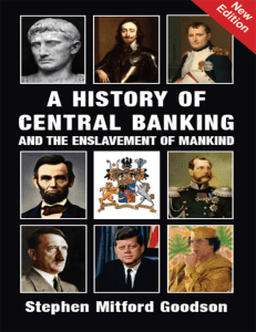 A History of Central Banking and the Enslavement of Mankind Stephen (3)