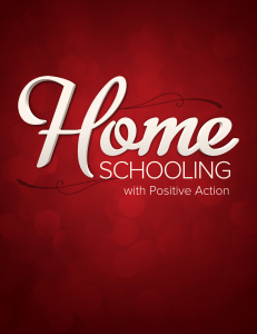 Homeschooling with Positive Action