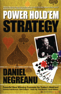 Power Holdem Strategy by Daniel Negreanu