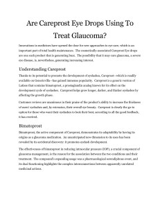 Are Careprost Eye Drops Using To Treat Glaucoma