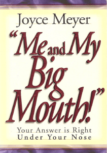 Me and my big mouth - Joyce Mayor