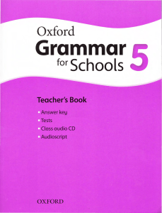 Oxford Grammar for Schools Teachers Book 5