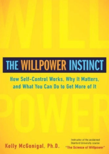 the willpower instinct - kelly mcgonigal