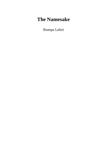  OceanofPDF.com The Namesake - Jhumpa Lahiri